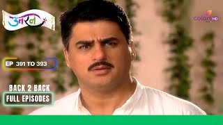 Uttaran  उतरन  Ep 391 To 393  Jogi Thakur फाइनली आये घर वापस  Full Episodes [upl. by Juliane740]