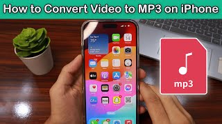 How to Convert Video to MP3 on Your iPhone [upl. by Ailliw843]