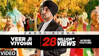 quotVeer Ji Viyohnquot video song Jassi Sidhu  Speedy Singh [upl. by Oisangi]