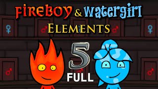 Fireboy and Watergirl 5 Elements  Full Game Walkthrough All Levels [upl. by Alilahk]