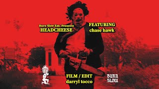 HEADCHEESE ft Chase Hawk [upl. by Sarat]