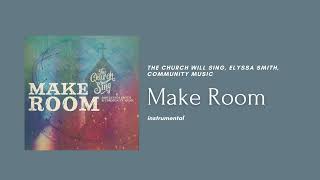 Make Room Instrumental  Community Music Elyssa Smith The Church Will Sing [upl. by Shinberg]