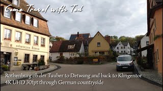 Rothenburg ob der Tauber to Detwang and back to Klingentor  4K UHD 30fps through German countryside [upl. by Rosol]