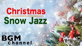 🎄Christmas Jazz  Relaxing Christmas Music  Chill Out Christmas Jazz Music [upl. by Nwadrebma]