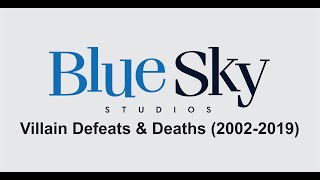 All Blue Sky Studios Villains Defeats amp Deaths 20022019 [upl. by Otrebilif398]