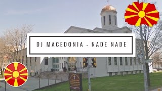 Macedonian Folk Music Remix  Nade Nade [upl. by Eustache]