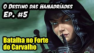 O Destino das Hamadríades Episódio 05  Aventura de DampD 5e [upl. by Siekram]