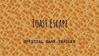 Toast Escape  Game Trailer [upl. by Eveivenej]