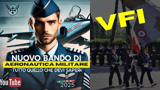 Nuovo Bando di Reclutamento VFI Aeronautica Militare 2025 Tutto quello che devi sapere [upl. by Hardigg604]