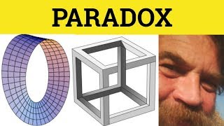 🔵 Paradox Paradoxical  Paradox Meaning  Paradox Examples  Paradox Explained [upl. by Liew]