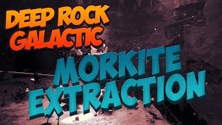 Deep Rock Galactic  Morkite Extraction [upl. by Burgess]