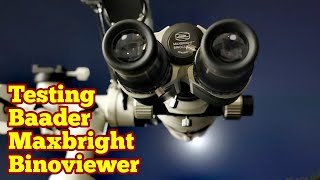 Amazing Baader Maxbright Binoviewer Unboxing Testing Observing Astronomy Space [upl. by Kunkle]