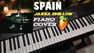 Spain  Jassa Dhillon  Piano Cover  Instrumental  FL Studio [upl. by Henri]