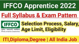 IFFCO Apprentice Syllabus 2022IFFCO Exam PatternSelection Processage limit Salaryiffco2022 [upl. by Lessur365]