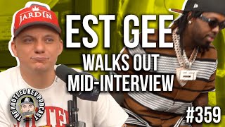 EST GEE Walks Out MIDINTERVIEW [upl. by Aire968]