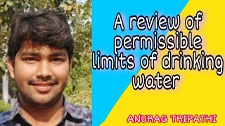 A review of permissible limits of drinking water [upl. by Fredek692]