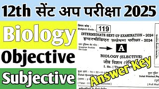 Sent up exam biology objective Answer 2025class 12th Biology Sent up exam objective answer key 2025 [upl. by Hamforrd]