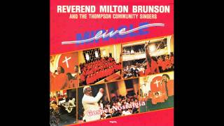 quotEverything Moves By The Power Of Godquot 1984 Rev Milton Brunson amp Thompson Community Singers [upl. by Abana860]