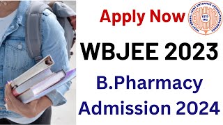 BPharmacy Admission in 2024  WBJEE 2024 Application Started  Being pharmacist [upl. by Ynnahc]