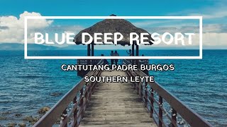 Blue Deep Resort  Cantutang Padre Burgos Southern Leyte [upl. by Pegma327]