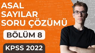 8 KPSS Matematik  Asal Sayılar Soru Çözümü  Konu Özetli [upl. by Aekim]