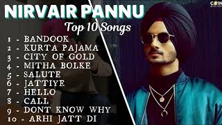 Nirvair Pannu Top 10 Punjabi Songs  Best Songs  Punjabi Songs [upl. by Ylek]