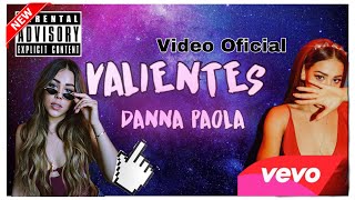 Danna paola  valientes video oficial [upl. by Sampson]