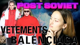 ¿POR QUÉ LA ESTÉTICA POST SOVIET ES TAN IMPORTANTE¿Y QUIÉN ES DEMNA GVASALIA [upl. by Hanej]