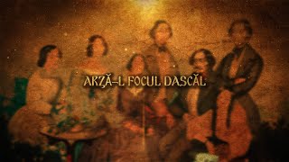 Arzăl Focul Dascăl  Romanian Song [upl. by Annekahs]