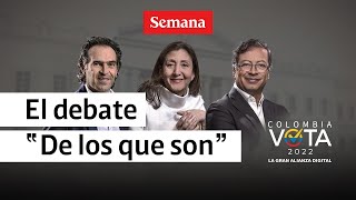 🔴Debate presidencial Colombia 2022 Gustavo Petro Fico Gutiérrez Ingrid Betancourt EN VIVO  Semana [upl. by Klayman]