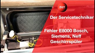 Fehler E8000 Bosch Siemens Neff Geschirrspüler  Tür schließt nicht [upl. by Gilbart]