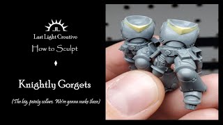 Knightly Gorgets Apexing And Blending With Milliput [upl. by Cherilynn]