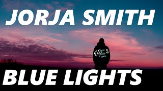 Jorja Smith  Blue Lights Lyrics [upl. by Delainey422]