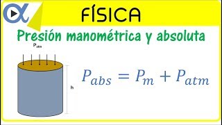 Presión manométrica y absoluta ejemplo 1  Física fluidos  Vitual [upl. by Seely]