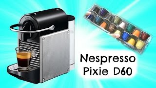 Nespresso Pixie D60 Unboxing amp Demo [upl. by Odradlig]