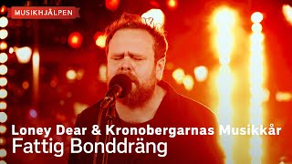 Loney Dear amp Kronobergarnas Musikkår  Fattig Bonddräng  Musikhjälpen 2023 [upl. by Airym]