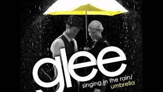 Glee  Singing in the rain  Umbrella HIGH QUALITY [upl. by Aissirac]