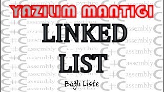 Linked List Bağlı Listeler C Dili Üzerinde [upl. by Nosloc]