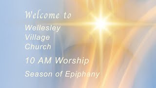 10am Worship  Sanctuary 1724 at Wellesley Village Church [upl. by Eikceb]