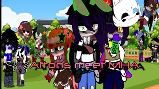 Aftons meet MHA episode 2 my au read description [upl. by Ecirahs]