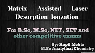 Mass Spectrometry MALDI MATRIX ASSISTED LASER DESORPTION IONZATION [upl. by Yolande]