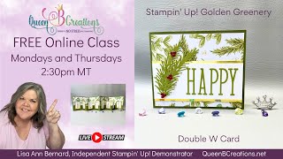 👑 Stampin Up Golden Greenery  Double W Card [upl. by Einavoj]