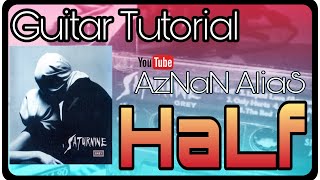 SATURNINE  HALF Full Song GUITAR TUTORIAL oleh AZNAN ALIAS [upl. by Amada]