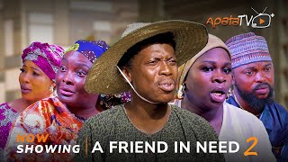 A Friend In Need 2 Yoruba Movie 2024 Drama Ronke OdusanyaKola Ajeyemi Olaide Oyedeji ApaMr Latin [upl. by Lupe]