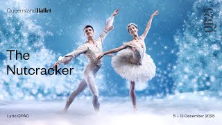 2025 The Nutcracker  Queensland Ballet [upl. by Talyah]