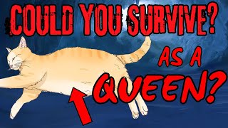 Warrior Cats  Could You SURVIVE As A QUEEN [upl. by Fine]