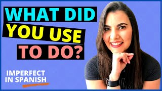 IMPERFECT TENSE SPANISH – LEARN SPANISH PAST TENSE Part 2 [upl. by Krell622]