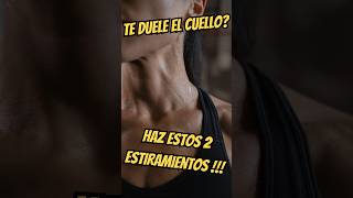 LOS 2 MEJORES ESTIRAMIENTOS para aliviar la musculatura del cuello estiramientos flexibilidad [upl. by Norling]