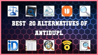 AntiDupl  Best 20 Alternatives of AntiDupl [upl. by Bunder]