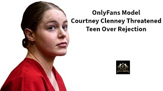 New Allegations Against OnlyFans Model Courtney Clenney Over Teen Rejecting Her [upl. by Hutt390]